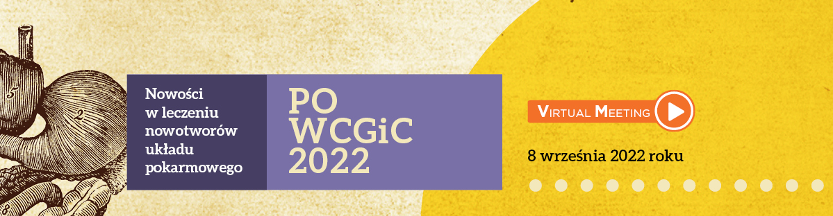 Nowości w leczeniu nowotworów układu pokarmowego Po WCGiC 2022