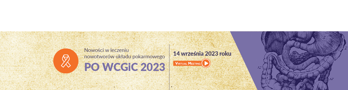 Nowości w leczeniu nowotworów układu pokarmowego Po WCGiC 2023